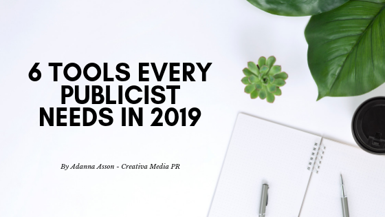 6 Tools Every Publicist Needs In 2019