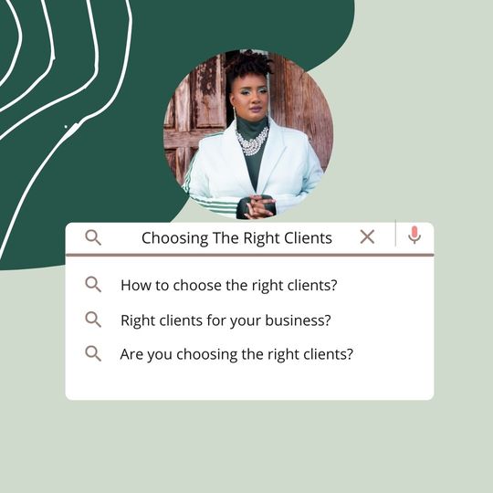 Choosing The Right Clients